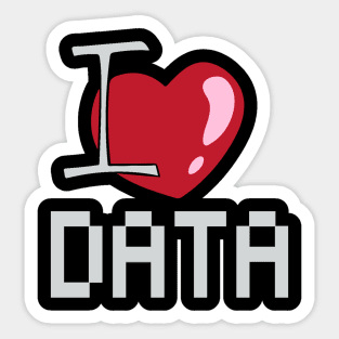 I Love data Sticker